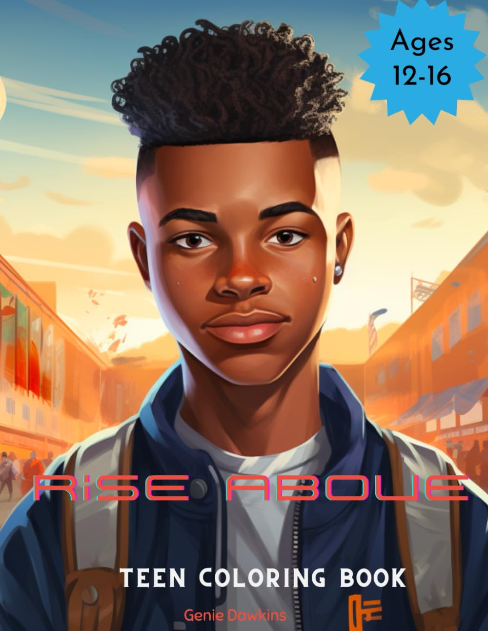Rise Above: A Coloring Book of Empowerment and Resilience