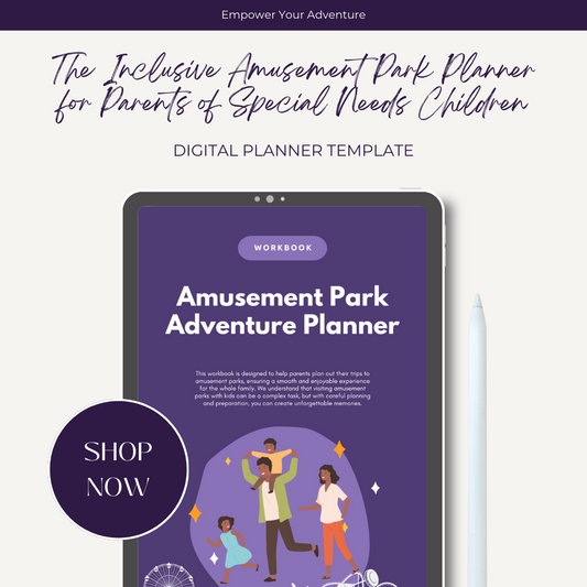 Empower Your Adventure: Special Needs Amusement Park Planner